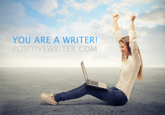 you are a writer