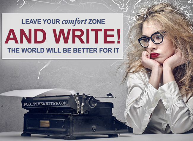 10 Ways to Leave Your Comfort Zone and Write!