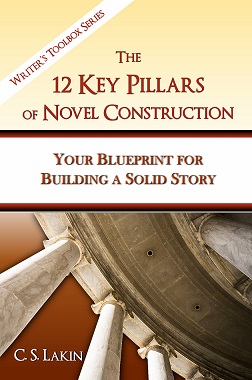 pillars novel key lakin construction blueprint ebook writing strong story building books toolbox series success writer elements build secret concept