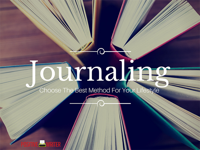 5 Very Effective Journaling Methods You Should Give A Try by Nicole Gulotta for Positive Writer