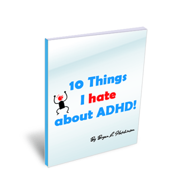 10 Things I Hate About ADHD